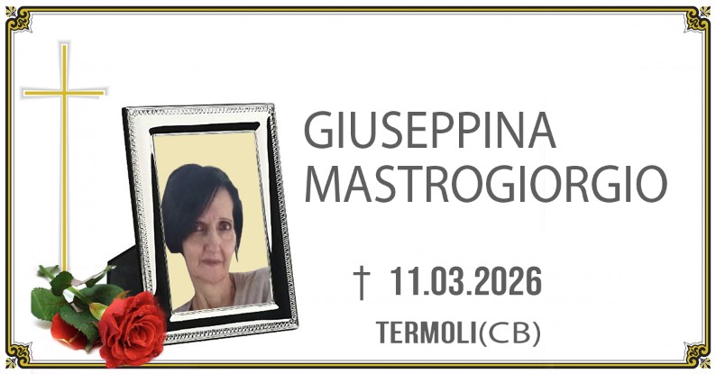 GIUSEPPINA MASTROGIORGIO 11/03/2026