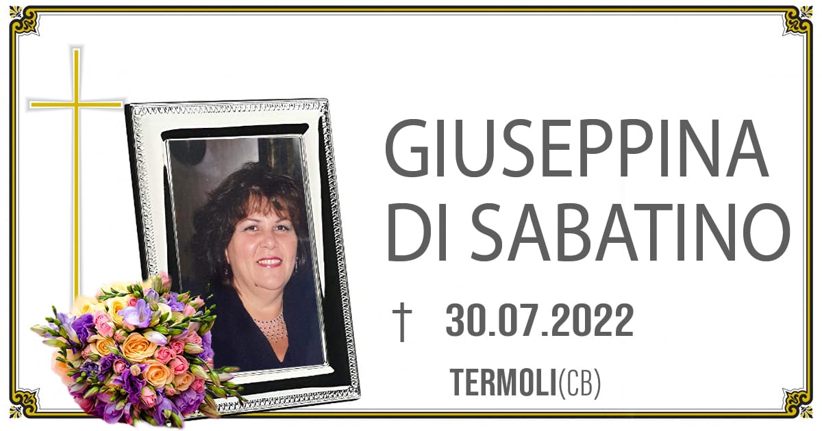 GIUSEPPINA DI SABATINO 30/07/2022