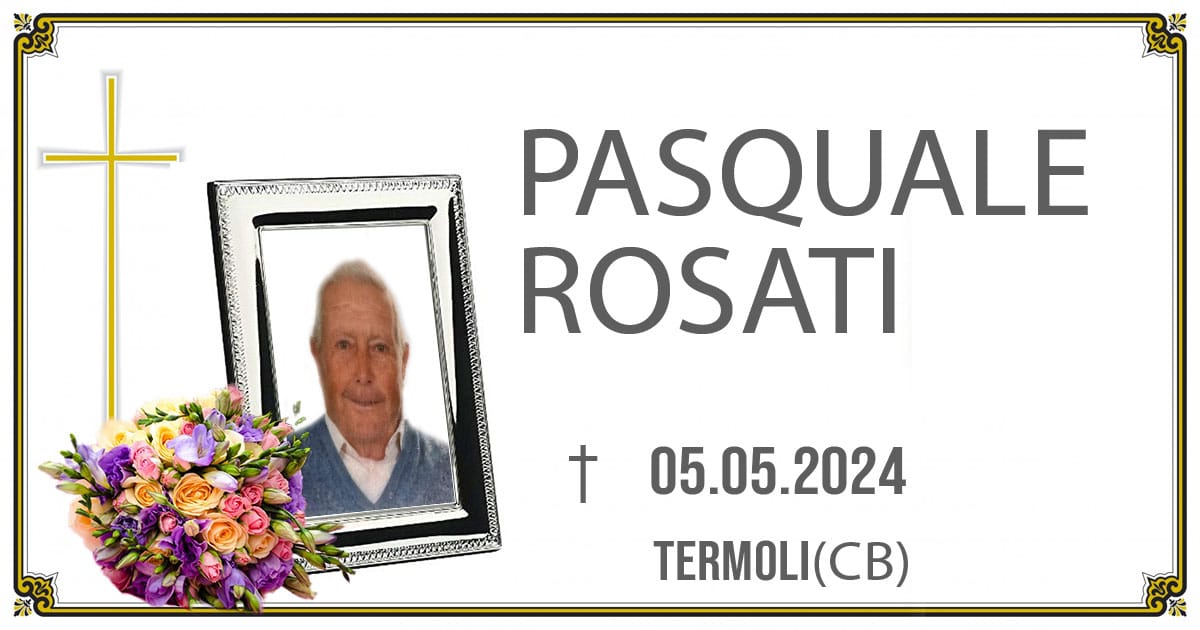 PASQUALE ROSATI 05/05/2024  