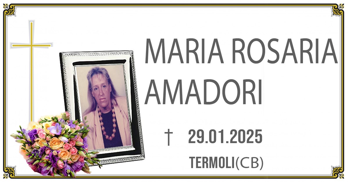 MARIA ROSARIA AMADORI 29/01/2025