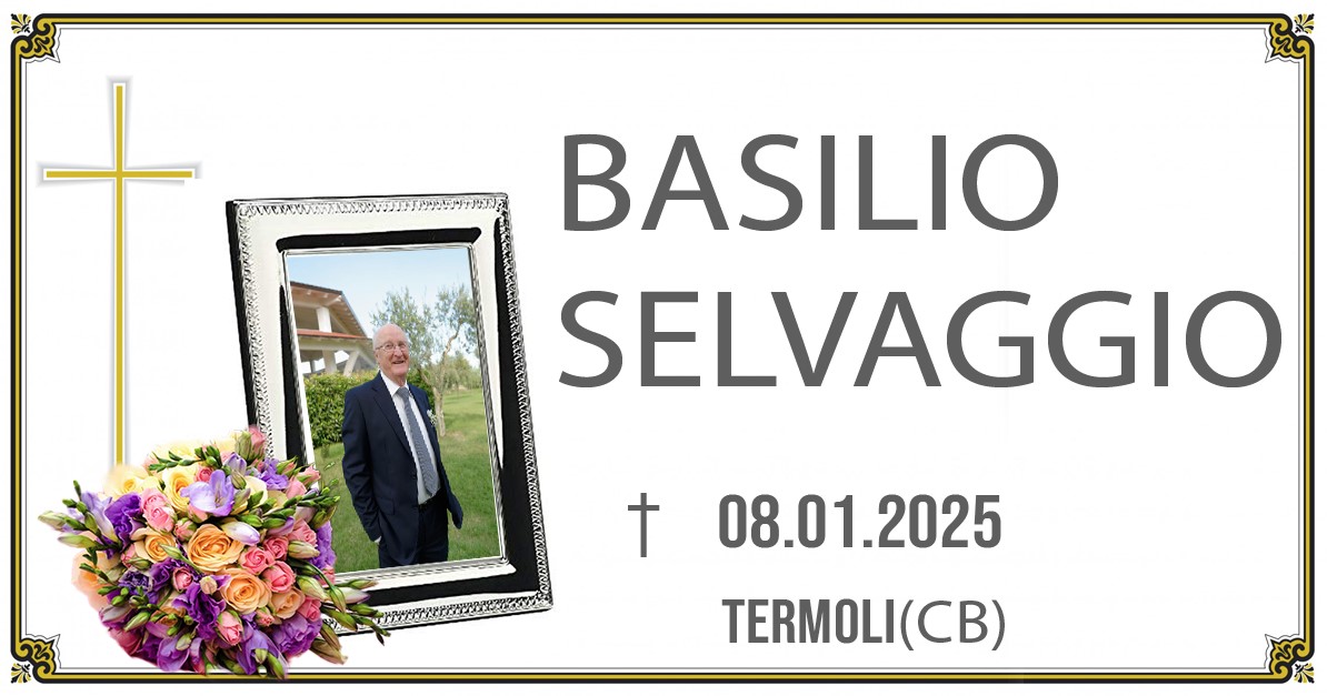 BASILIO SELVAGGIO  08/01/2025